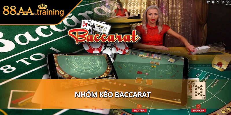 nhóm kéo baccarat